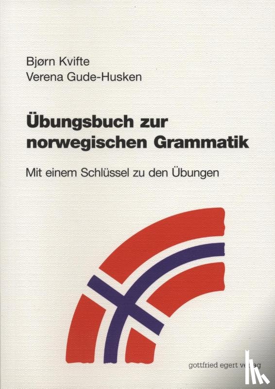 Kvifte, Bjorn, Gude-Husken, Verena - Übungsbuch zur norwegischen Grammatik