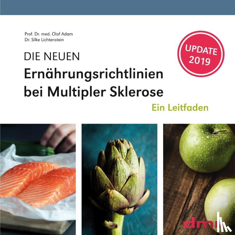 Adam, Olaf, Lichtenstein, Silke - DIE NEUEN Ernährungsrichtlinien bei Multipler Sklerose