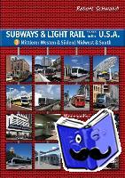 Schwandl, Robert - Subways & Light Rail in den USA 3: Mittlerer Westen & Süden - Midwest & South