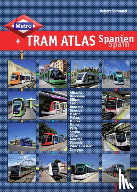 Schwandl, Robert - Metro & Tram Atlas Spanien / Spain