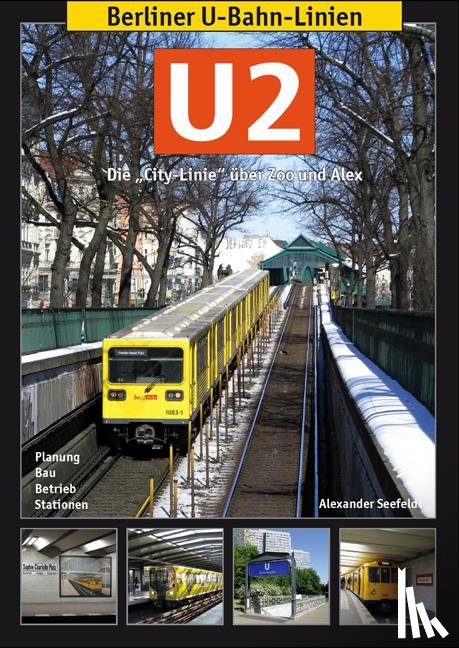 Seefeldt, Alexander - Berliner U-Bahn-Linien: U2