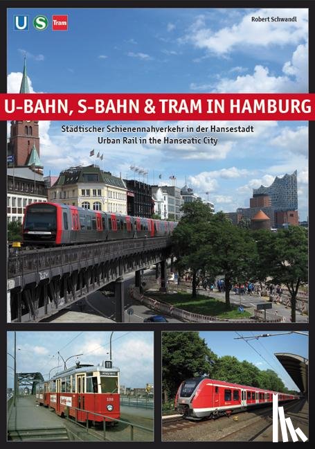 Robert, Schwandl - U-Bahn, S-Bahn & Tram in Hamburg