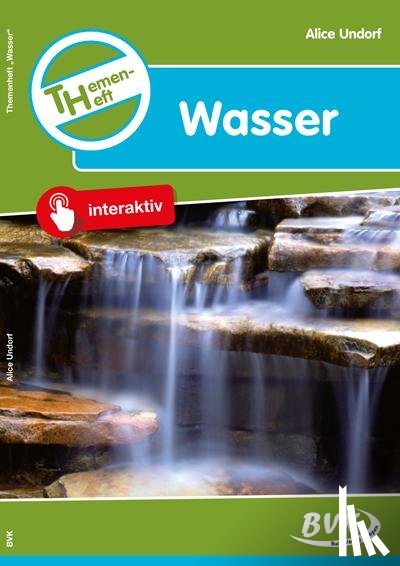 Undorf, Alice - Themenheft Wasser