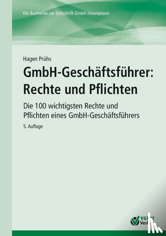Prühs, Hagen - GmbH-Geschäftsführer: Rechte und Pflichten