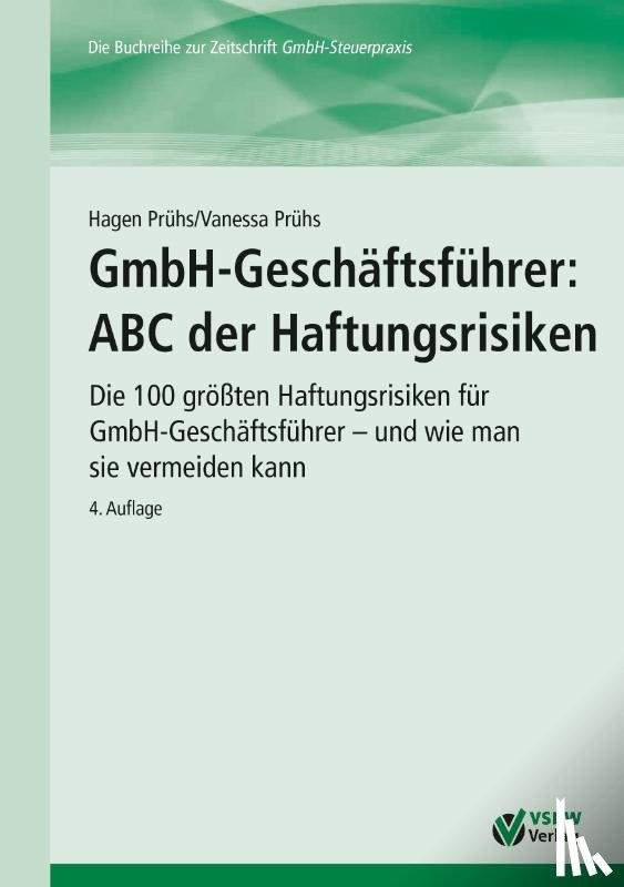Prühs, Hagen, Prühs, Vanessa - GmbH-Geschäftsführer: ABC der Haftungsrisiken
