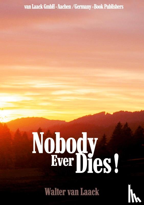Van Laack, Walter - Nobody Ever Dies!