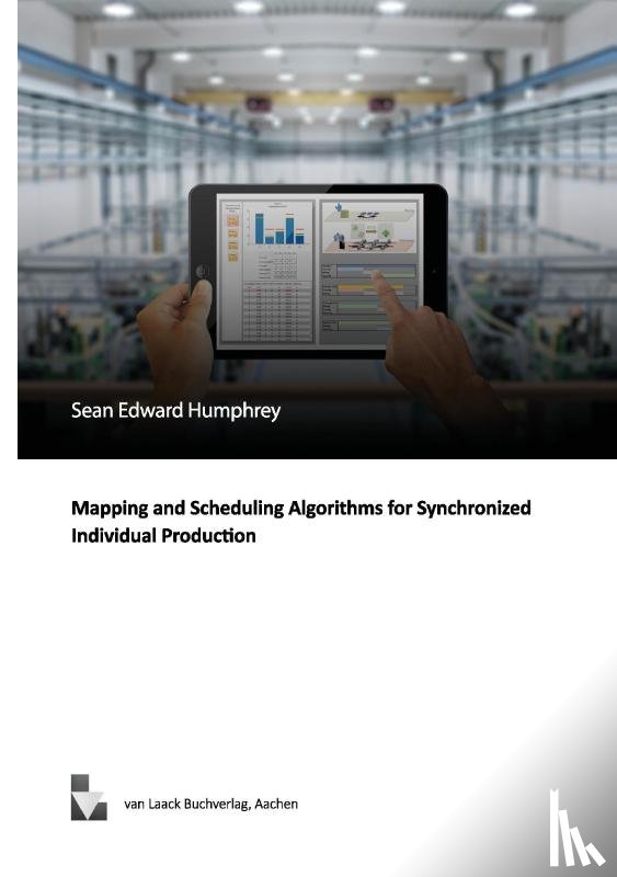 Humphrey, Sean Edward - Mapping and Scheduling Algorithms for Synchronized Individual Production