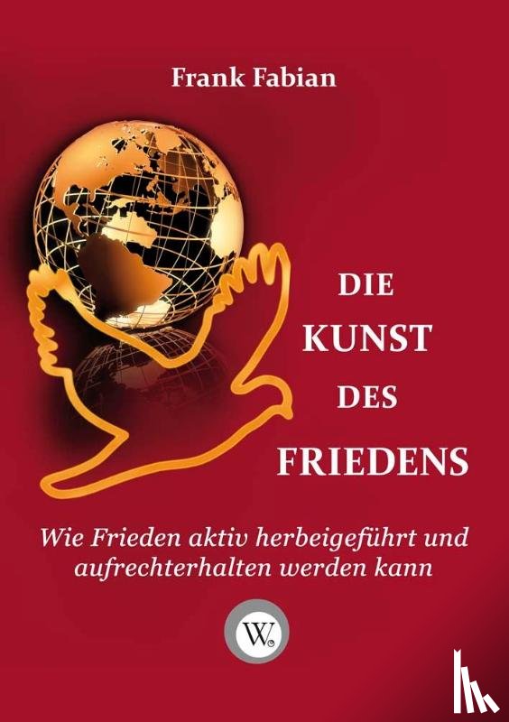 Fabian, Frank - Die Kunst des Friedens