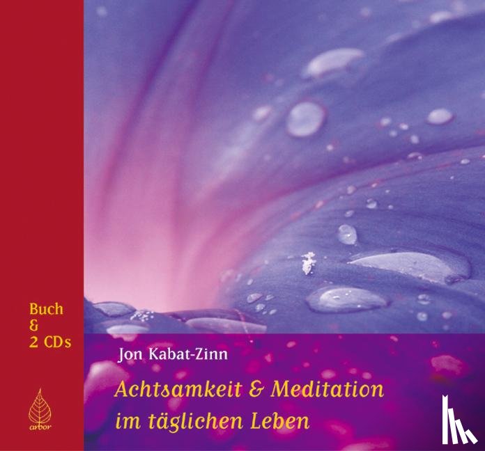 Kabat-Zinn, Jon, Born, Heike, Pitzenbauer, Elisabeth - Achtsamkeit und Meditation im täglichen Leben