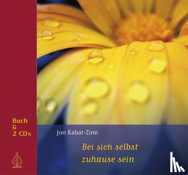 Kabat-Zinn, Jon, Born, Heike - Bei sich selbst zuhause sein