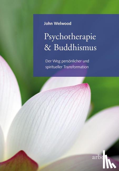 Welwood, John - Psychotherapie & Buddhismus