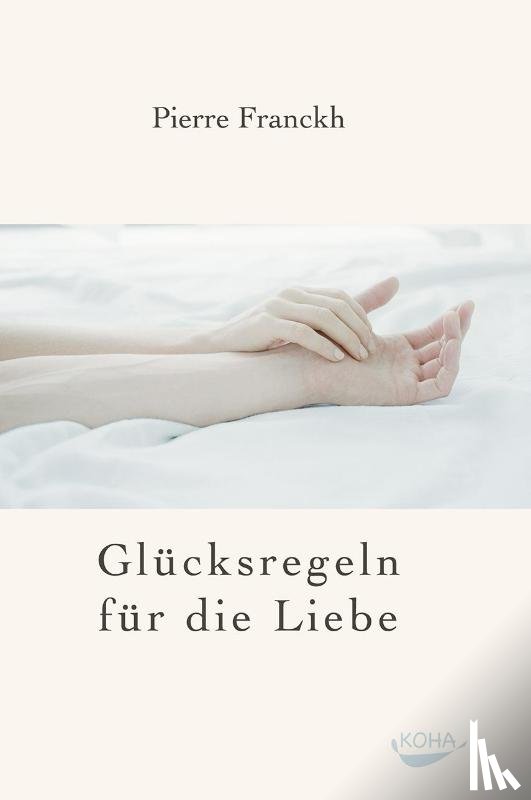Franckh, Pierre - Glücksregeln für die Liebe