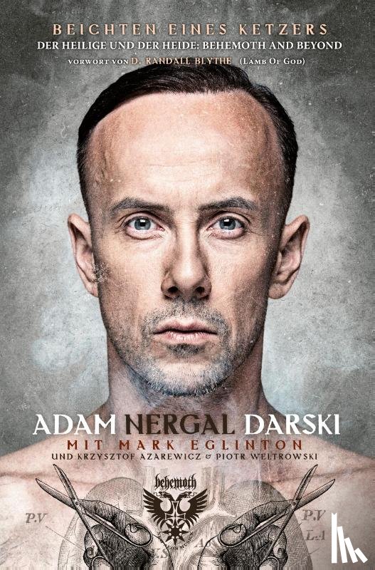 Darski, Adam, Eglinton, Mark, Azarewicz, Krzysztof - Beichten eines Ketzers