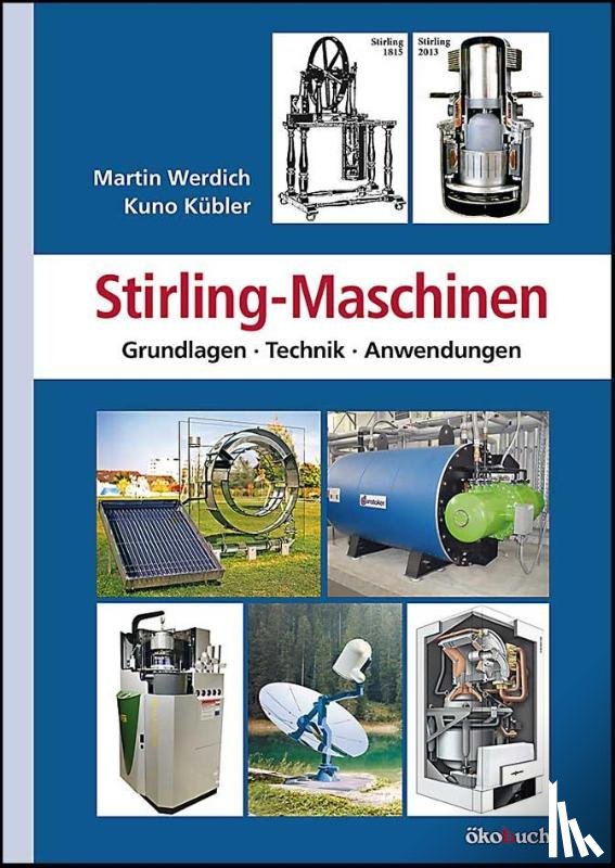 Werdich, Martin, Kübler, Kuno - Stirling-Maschinen
