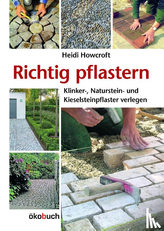 Howcroft, Heidi - Richtig pflastern