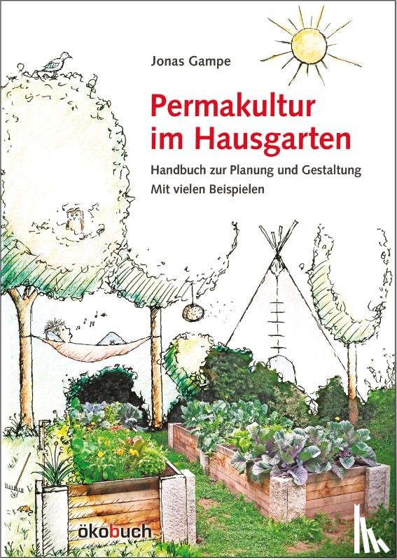 Gampe, Jonas - Permakultur im Hausgarten
