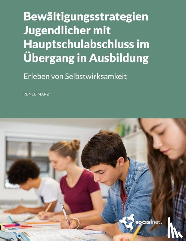 März, Renée - Bewältigungsstrategien Jugendlicher mit Hauptschulabschluss im Übergang in Ausbildung