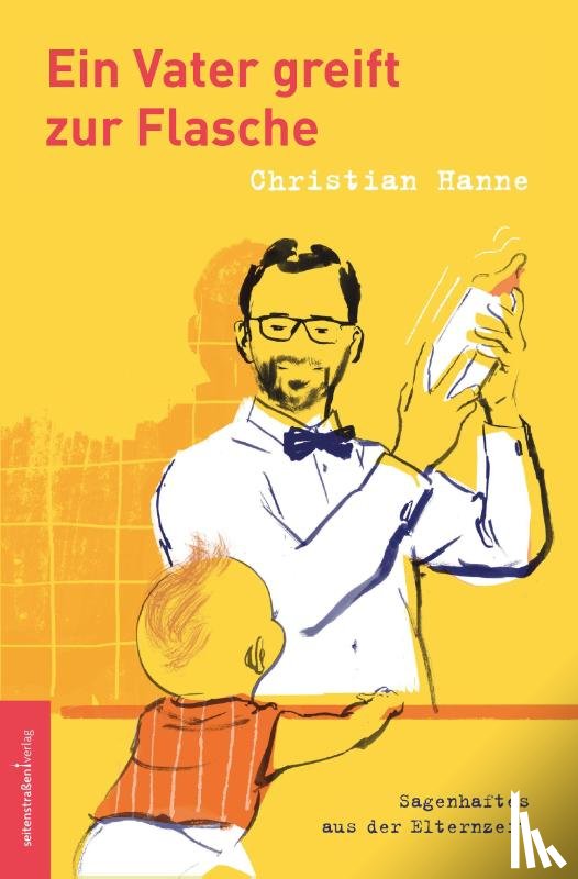 Hanne, Christian - Ein Vater greift zur Flasche