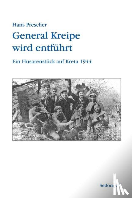 Prescher, Hans - General Kreipe wird entführt