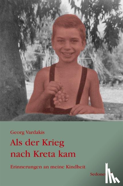 Vardakis, Georg - Als der Krieg nach Kreta kam