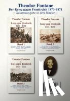 Fontane, Theodor - Der Krieg gegen Frankreich 1870 - 1871