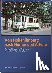 Löttgers, Rolf, Reimann, Wolfgang R. - Von Hohenlimburg nach Hemer und Altena