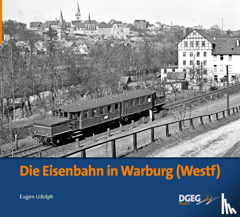 Udolph, Eugen - Die Eisenbahn in Warburg