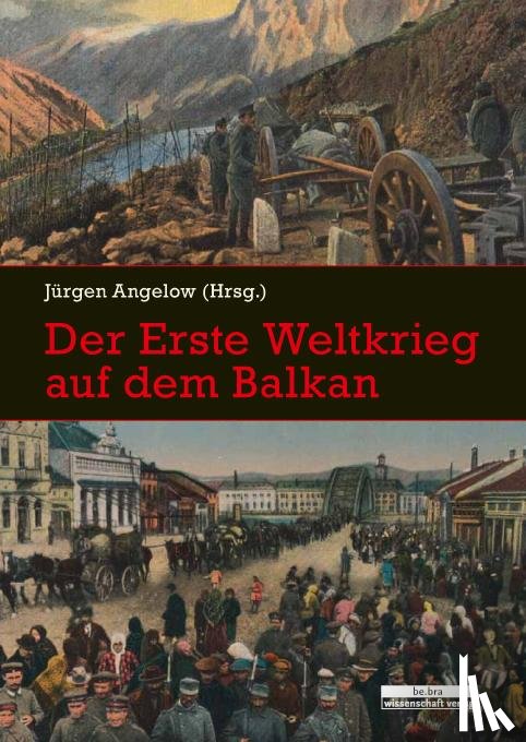  - Der Erste Weltkrieg auf dem Balkan