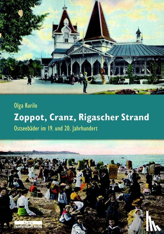 Kurilo, Olga - Zoppot, Cranz, Rigaer Strand