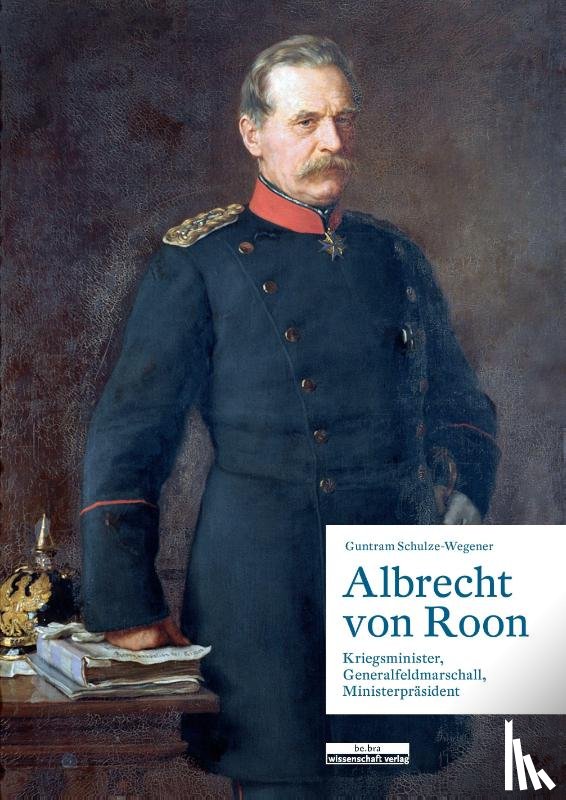 Schulze-Wegener, Guntram - Albrecht von Roon
