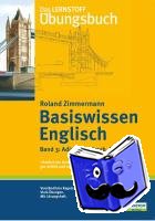 Zimmermann, Roland - Basiswissen Englisch 3. Adjektiv, Adverb, Pronomen...
