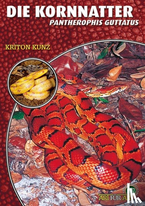 Kunz, Kriton - Die Kornnatter