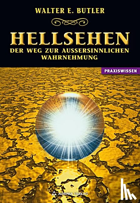Butler, Walter Ernest - Hellsehen - Der Weg zur außersinnlichen Wahrnehmung