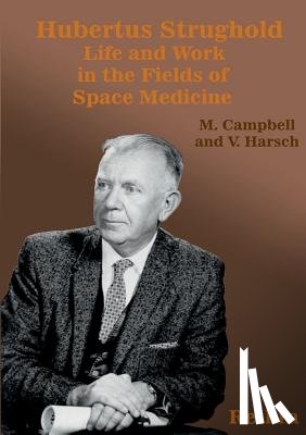 Campbell, Mark, Harsch, Viktor - Hubertus Strughold
