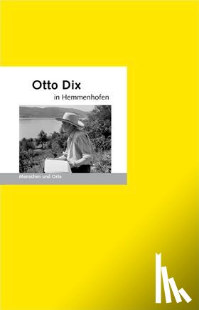 Fischer, Bernd Erhard - Otto Dix in Hemmenhofen