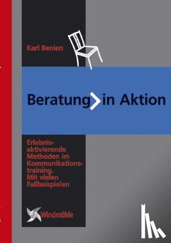 Benien, Karl - Beratung in Aktion