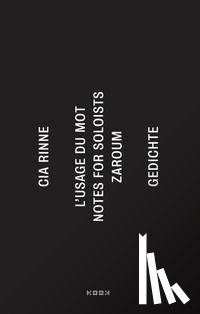 Rinne, Cia - zaroum / notes for soloists / l'usage du mot