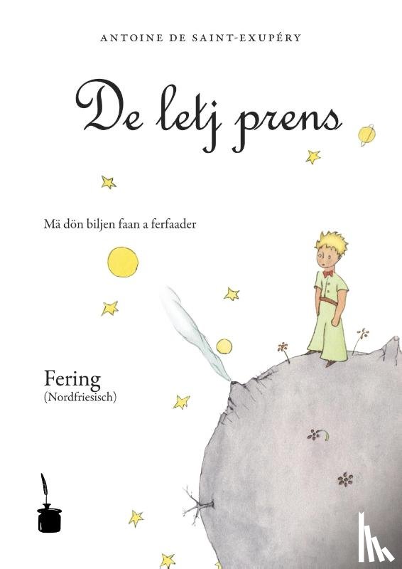 Saint-Exupéry, Antoine de - Der kleine Prinz. De letj prens