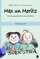 Busch, Wilhelm - Max und Moritz. Max un Moritz. Plattdeutsch