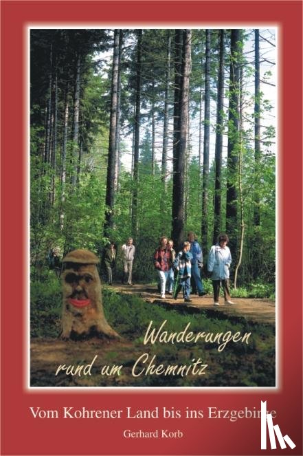 Korb, Gerhard - Wanderungen rund um Chemnitz