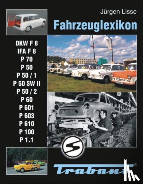 Lisse, Jürgen - Fahrzeuglexikon Trabant