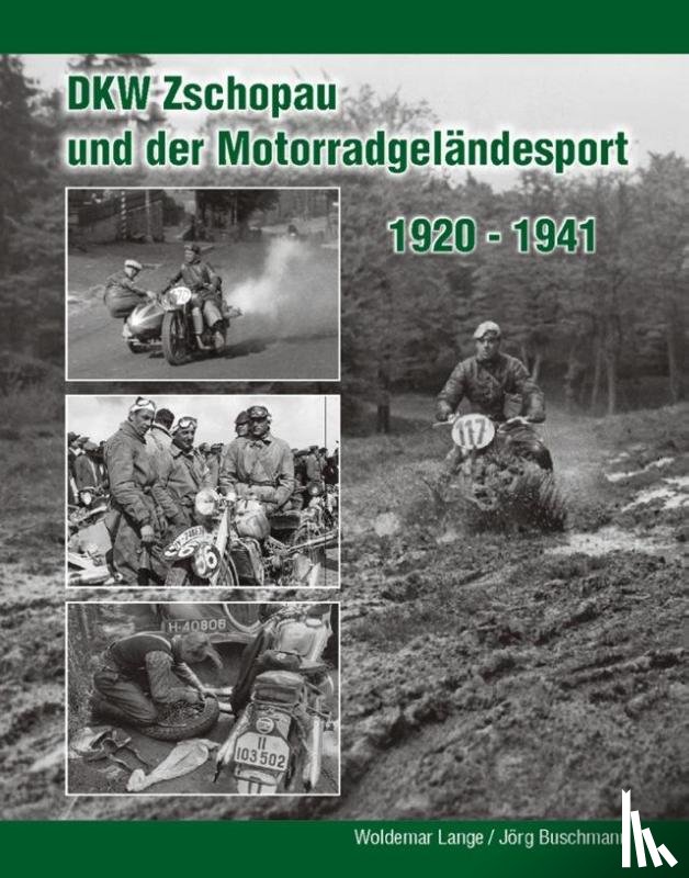 Lange, Woldemar, Buschmann, Jörg - DKW Zschopau und der Motorradgeländesport