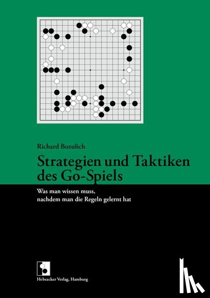 Bozulich, Richard - Strategien und Taktiken des Go-Spiels