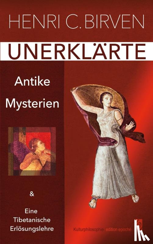 Birven, Henri C. - Unerklärte Antike Mysterien