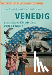 Keller, Reinhard, Schmidt, Bernd O - Spaß mit Kunst und Kultur in Venedig