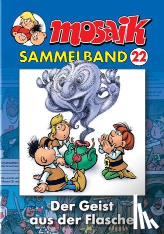  - MOSAIK Sammelband 22. Der Geist aus der Flasche