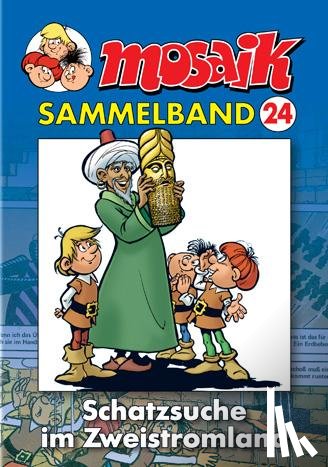  - MOSAIK Sammelband 24. Schatzsuche im Zeitstromland