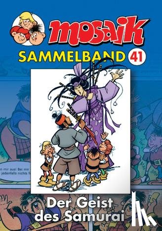  - MOSAIK Sammelband 41 Geist des Samurai