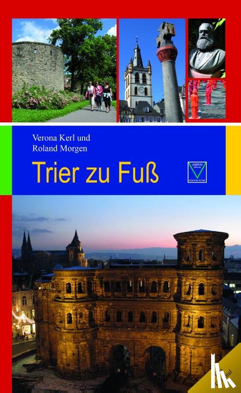 Kerl, Verona, Morgen, Roland - Trier zu Fuß