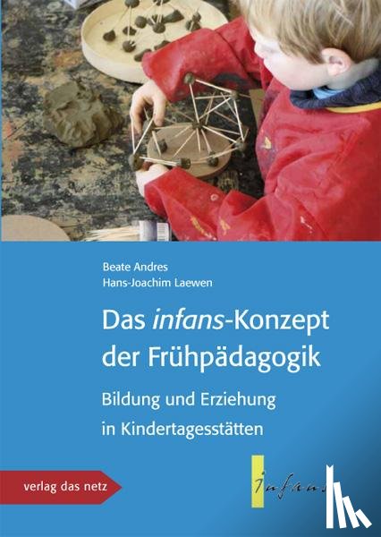 Laewen, Hans-Joachim, Andres, Beate - Das infans-konzept der Frühpädagogik